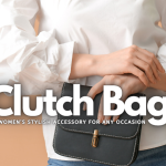 Clutch Bag for Women: A Stylish Accessory for Any Occasion