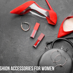 8 Must-Have Fashion Accessories For Women