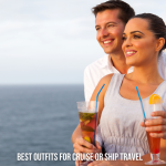 Best Outfits for Cruise or Ship Travel