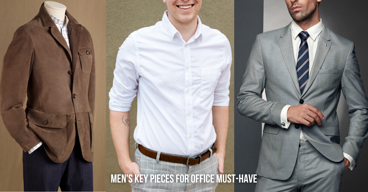 Men's Key Pieces for Office Must-Haves in 2024