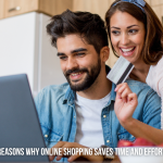 Reasons Why Online Shopping Saves Time and Effort