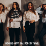 Women's Outfit Ideas for City Travel