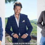 How to Style Men’s Casual Blazers for Different Occasions