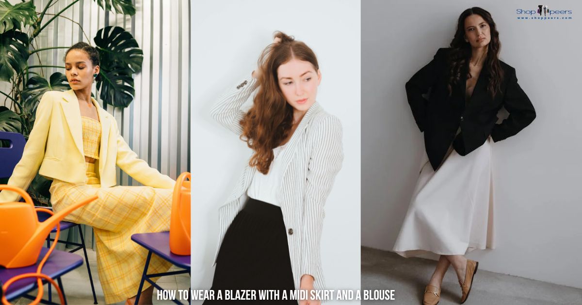 Come indossare un blazer con una gonna midi e una camicetta: il perfetto look business casual